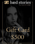 Gift Card 500$ - baedstories